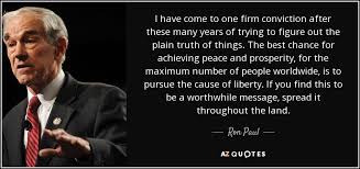 Ron Paul quote: I have come to one firm conviction after these many... via Relatably.com