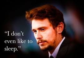 James Franco Funny Quotes. QuotesGram via Relatably.com