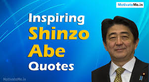 Inspiring Shinzo Abe Quotes - MotivateMe.in via Relatably.com