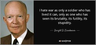 Eisenhower Quotes On War. QuotesGram via Relatably.com