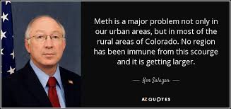 Ken Salazar quote: Meth is a major problem not only in our urban... via Relatably.com