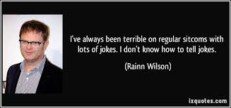 I&#39;ve always been terrible on regular sitcoms with lots of jokes. I ... via Relatably.com