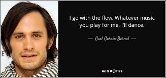 TOP 25 QUOTES BY GAEL GARCIA BERNAL | A-Z Quotes via Relatably.com