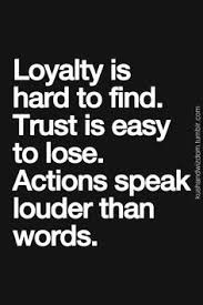 trust and loyalty in friendship quotes - Google Search | True ... via Relatably.com