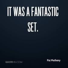 Pat Metheny Quotes | QuoteHD via Relatably.com