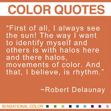 Robert Delaunay Quotes. QuotesGram via Relatably.com
