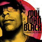 The Soul of John Black is in A Sunshine State of Mind - The-Soul-of-John-Black-A-Sunshine-State-of-Mind