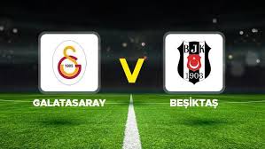 Derbi saat kaçta? Galatasaray Beşiktaş maçı ne zaman, hangi kanalda? 11'ler 
belli oldu