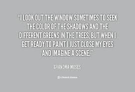 Coloring Grandma Moses Quotes. QuotesGram via Relatably.com
