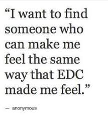 This is prolly one of my favorite EDM lyric phrases. #A&amp;B #edm ... via Relatably.com