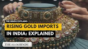 Gold imports surge in India: An explainer