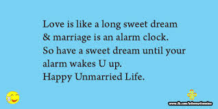 Marriage SMS - Happy Unmarried Life, SMS, Quotes, Pics and more ... via Relatably.com