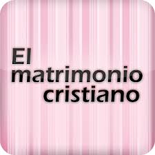 Resultado de imagen de matrimonio cristiano