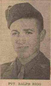 Pvt. Ralph Rigg was a member of the graduating class of 1944 and was inducted in January of this year. He is a son of Mr. and Mrs. Arthur Rigg and was sent ... - rigg