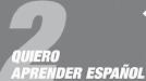 Quiero aprender espanol! - Foro abierto en Espa ol (Open Forum in)