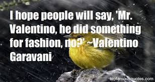 Valentino Garavani quotes: top famous quotes and sayings from ... via Relatably.com