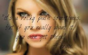 Fergie Quotes. QuotesGram via Relatably.com