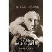 Author: Stephen Bown. Last Viking Cover (180x180) Their names are forever linked in history. A little over a century ago, Norwegian Roald Amundsen and Brit ... - Last-Viking-Cover-180x180