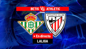 Real Betis vs Athletic Club: La Liga Preview
