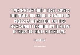 I was never very good at exams, having a poor memory and finding ... via Relatably.com