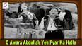 Video for film (Awara Abdulla)(1963)