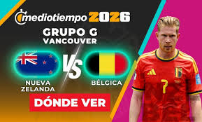 Nueva Zelanda vs. Bélgica: ¿A qué hora y dónde ver EN VIVO partido Fecha 3 del Mundial 2026 HOY?