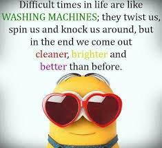 Life is a washing machine | Quotes | Pinterest | Minions Quotes ... via Relatably.com