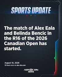UPDATE: The match of Filipina tennis ace Alex Eala and Swiss Belinda Bencic in the round of 16 of the 2026 Canadian Open has started this Monday morning, August 10 (Manila time).