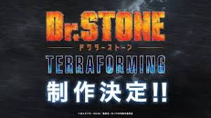 Dr. STONE TERRAFORMING Anime Announced - Crunchyroll