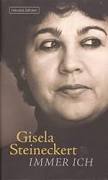 <b>Gisela Steineckert</b> liest aus ihrem Buch »Immer Ich: erlebt und erinnert« - Steineckert-immer-ich