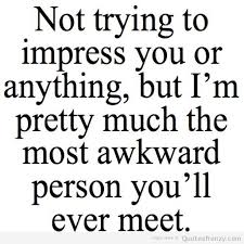 awkward-love-impress-Quotes.jpg via Relatably.com