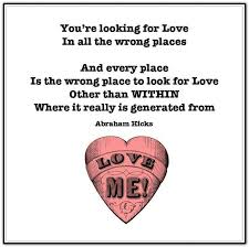 You are looking for love in all the wrong places. And every place ... via Relatably.com