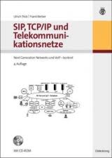SIP, TCP IP und Telekommunikationsnetze, Ulrich Trick, ISBN ... - 17519341