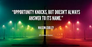 opportunity knocks quotes funny Quotes - ForSearch Site via Relatably.com