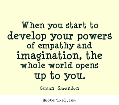 Susan Sarandon picture quotes - When you start to develop your ... via Relatably.com