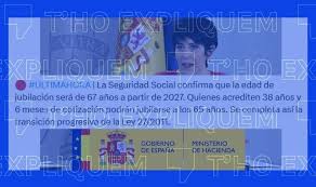 La jubilación a los 67 años no es una «última hora»: la aprobó Rajoy y se aplicará en enero