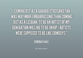 Coming out as a Barbra Streisand fan was way more embarrassing ... via Relatably.com