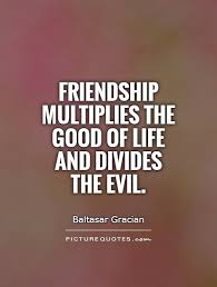 Baltasar Gracian Quotes Friend. QuotesGram via Relatably.com