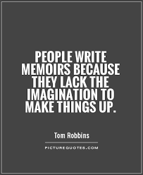 Memoirs Quotes | Memoirs Sayings | Memoirs Picture Quotes via Relatably.com