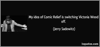 My idea of Comic Relief is switching Victoria Wood off. via Relatably.com