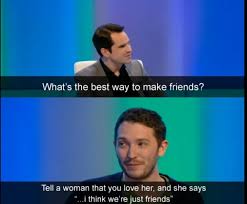 Intentional friendzone. Jimmy Carr funny | LOL! | Pinterest | Jon ... via Relatably.com