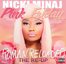 Nicki Minaj - Pink Friday Roman Reloaded The Re Up by MonstaKidd - nicki_minaj___pink_friday_roman_reloaded_the_re_up_by_monstakidd-d5j9fqc