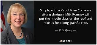 Patty Murray quote: Simply, with a Republican Congress sitting ... via Relatably.com