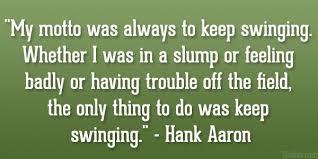 Hank Aaron Quotes. QuotesGram via Relatably.com