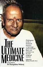 By Sri Nisargadatta Maharaj Edited by Robert Powell · · · · · · · · · · · · This book contains transcripts of ... - ultimate_medicine_150