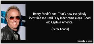 Peter Fonda Quotes. QuotesGram via Relatably.com