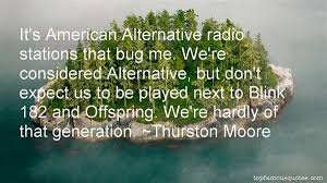 Thurston Moore quotes: top famous quotes and sayings from Thurston ... via Relatably.com