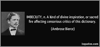 Imbecility Quotes. QuotesGram via Relatably.com