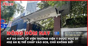 Nóng hôm nay: Lý do khởi tố Viện Trưởng Viện Y Dược học dân tộc; Dự án bị thế chấp vào SCB mà người liên quan không biết