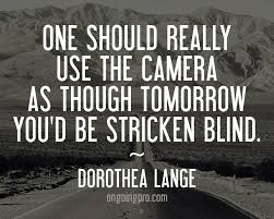 Amazing three noted quotes by dorothea lange images Hindi via Relatably.com